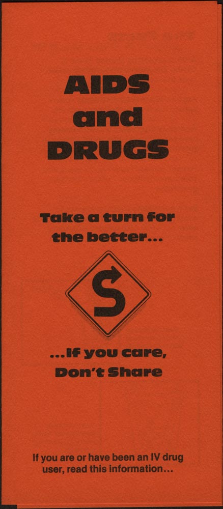 AIDS And Drugs: Take A Turn For The Better...If You Care, Don't Share