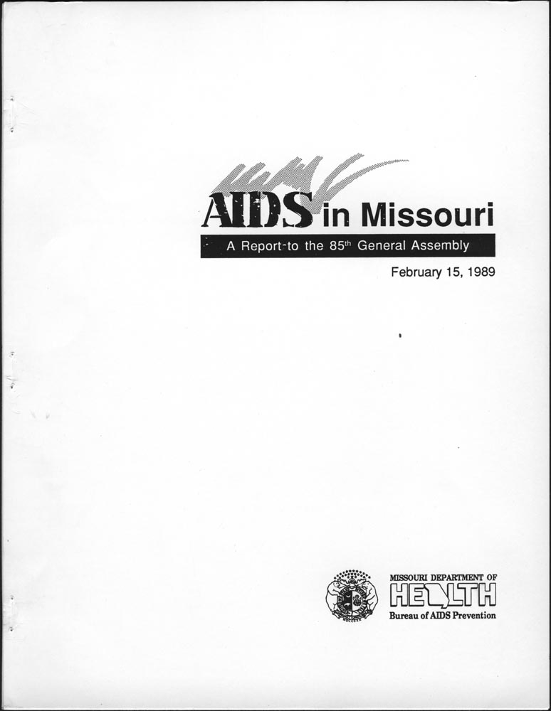 AIDS In Missouri: A Report... Missouri Department Of Health February 15, 1989